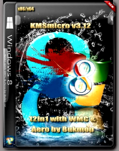 Win8 (x86-x64)(12in1)with WMC(KMSmicro v3.12) & Aero by Bukmop (2012) Русский