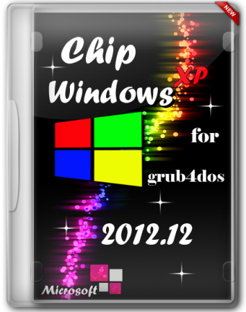 Chip Windows XP 2012.12 for Grub4dos (2012) Русский