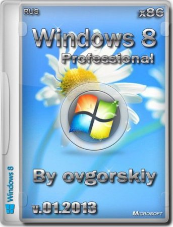 Windows 8 Professional VL OVGorskiy® -01.2013 [x86]  (2013) Русский