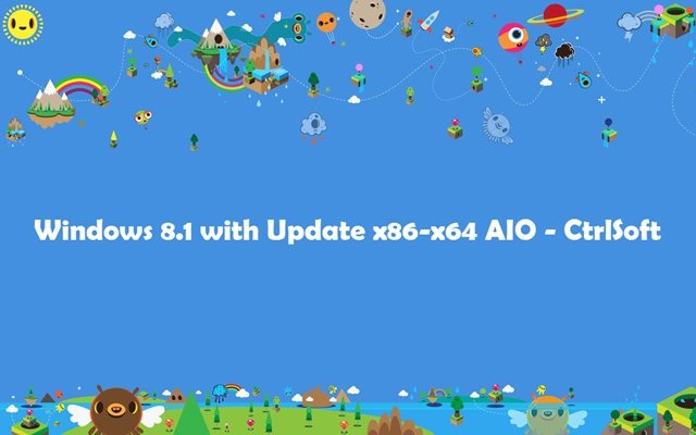 Microsoft Windows 8.1 with Update x86-x64 AIO v1.1 (12in1) Russian - CtrlSoft