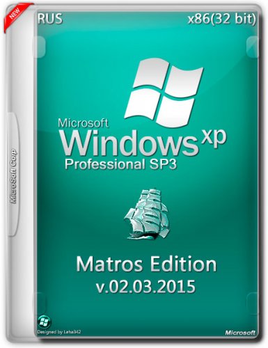 Windows XP SP3 Professional Matros Edition v 02.03.2015 (x86) (2015) RUS