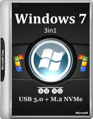 Windows 7 / 5in1 + WPI & USB 3.0 + M.2 NVMe by AG 09.2017 (2017) Русский